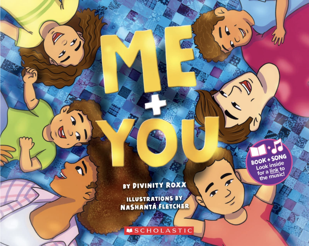 Me + You Children's Book by Divinity Roxx (Scholastic) - The lyrics of two of the songs from the READY SET GO! album, "Happy and Healthy" and "Me + You", were released as fully illustrated books by Scholastic as part of their Family and Community Engagement initiative.
